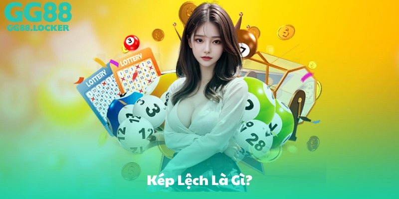 Kép Lệch Là Gì?